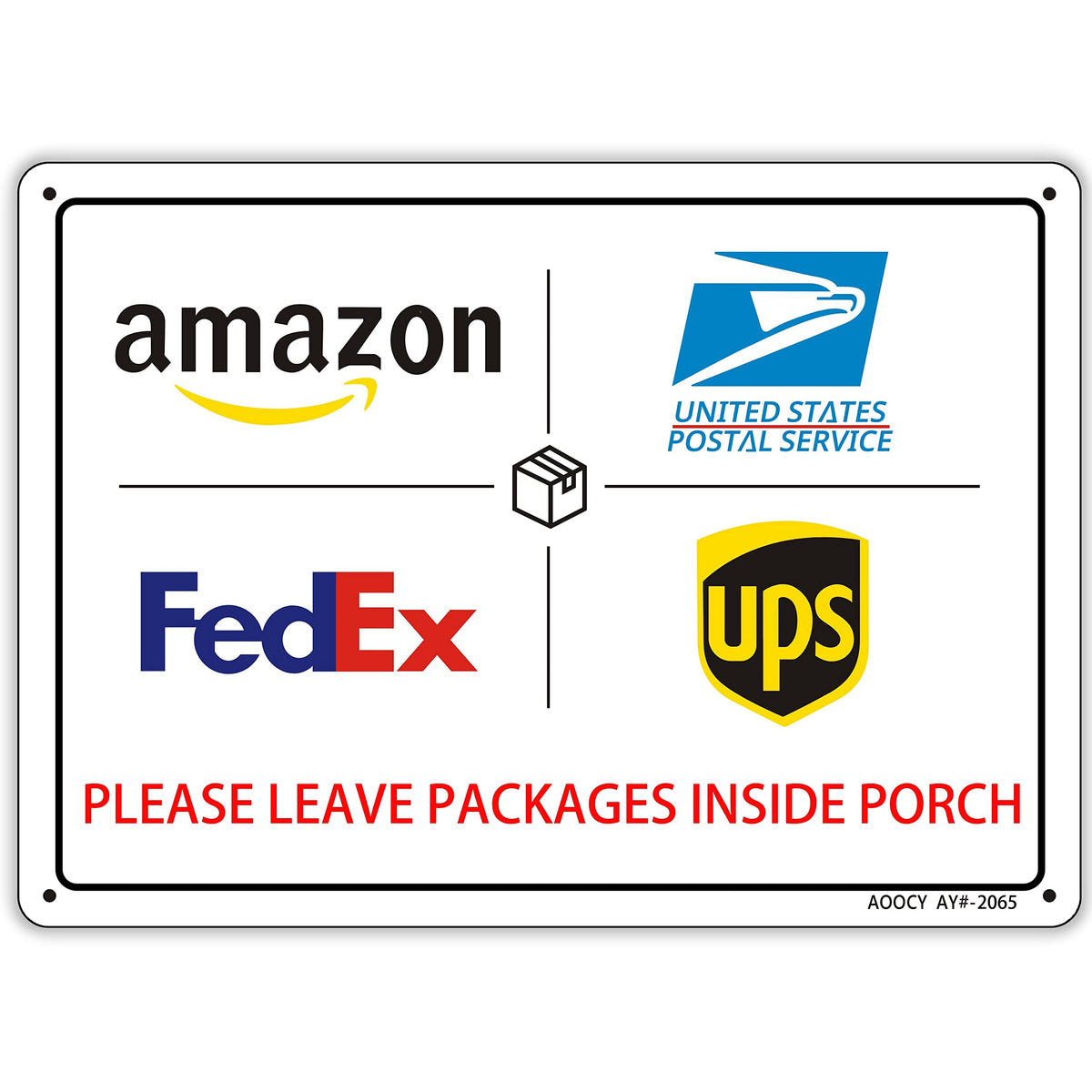Please Leave Packages Inside Porch - Metal Aluminum Rust Free - 7' X 9.8' Heavy Duty Front Door Office Business Yard, Pre-Dril