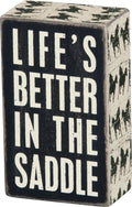Primitives by Kathy 22205 Horse-Print Trimmed Box Sign, 3 x 5-Inches, Lifes Better in The Saddle