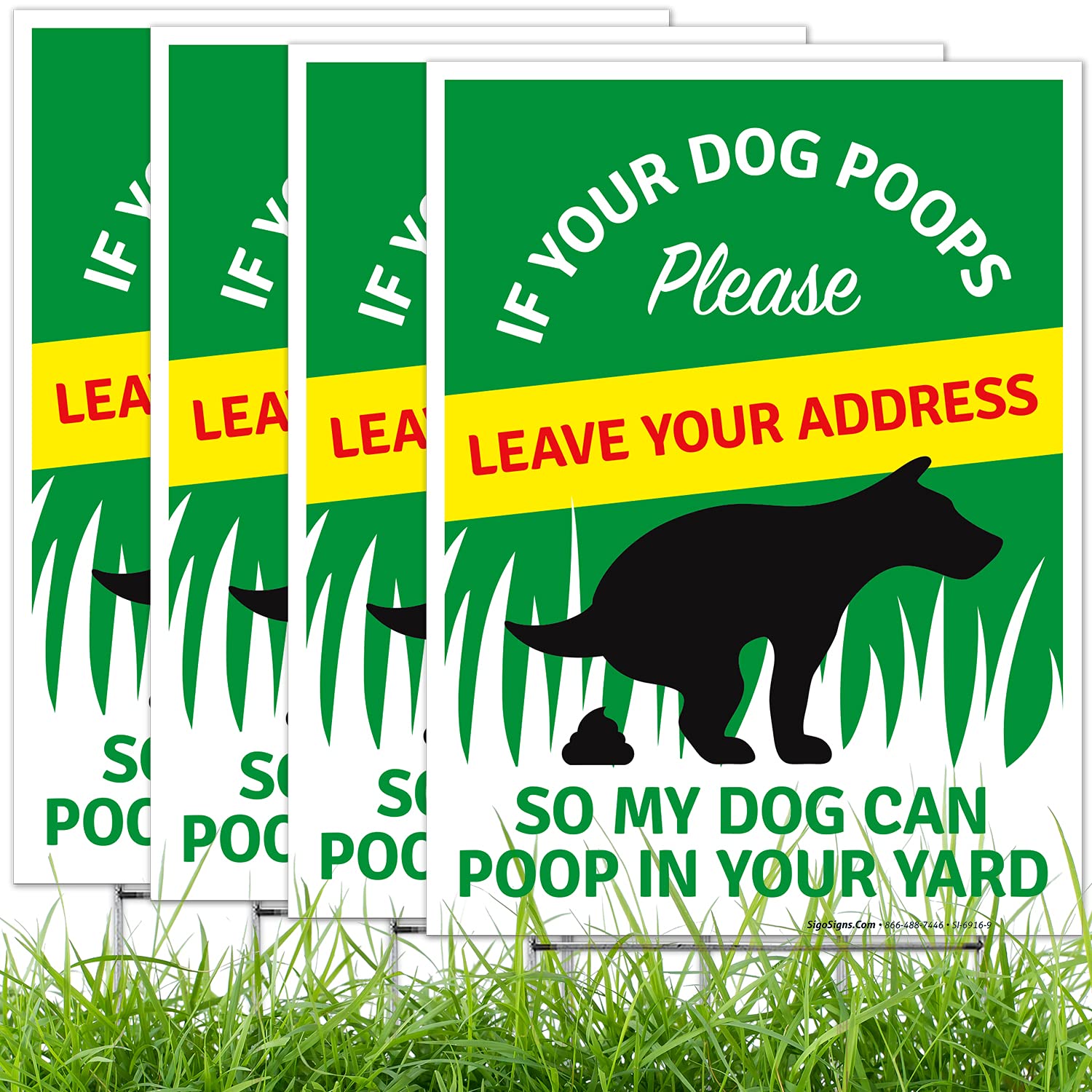 Sigo Signs, If Your Dog Poops Please Leave Your Address So My Dog Can Poop In Your Yard Sign, (4 Pack) Double Sided 9X12 Inches,