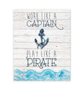 Work Like A Captain, Play Like A Pirate 16x20 Inch Print, Pirate Art for Kids, Baby Art, Nursery D  cor for Baby Boy, Pirate Art
