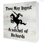 Sarcastic Kitchen Wooden Box Sign Desk Decor Rustic Funny Thou May Ingest a Satchel of Richards Wood Block Plaque Box Sign for H