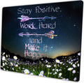 Starry Sky Gaming Mouse Pad Custom,Stay Positive Work Hard And Make It Happen Motivational Sign Inspirational Quote Mouse Pad Mo