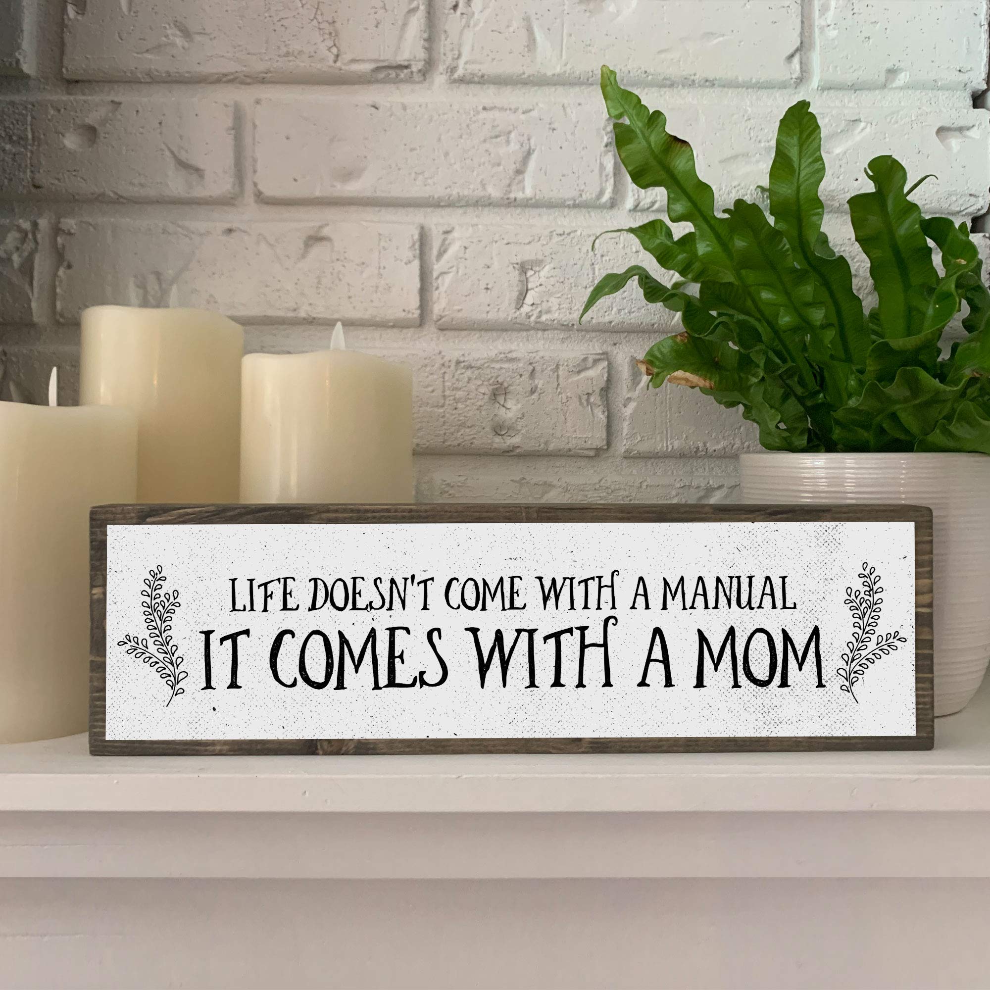 Mom Wood Signs (Medium - Wood And Metal, Life Doesnt Come With A Manual It Comes With A Mom)