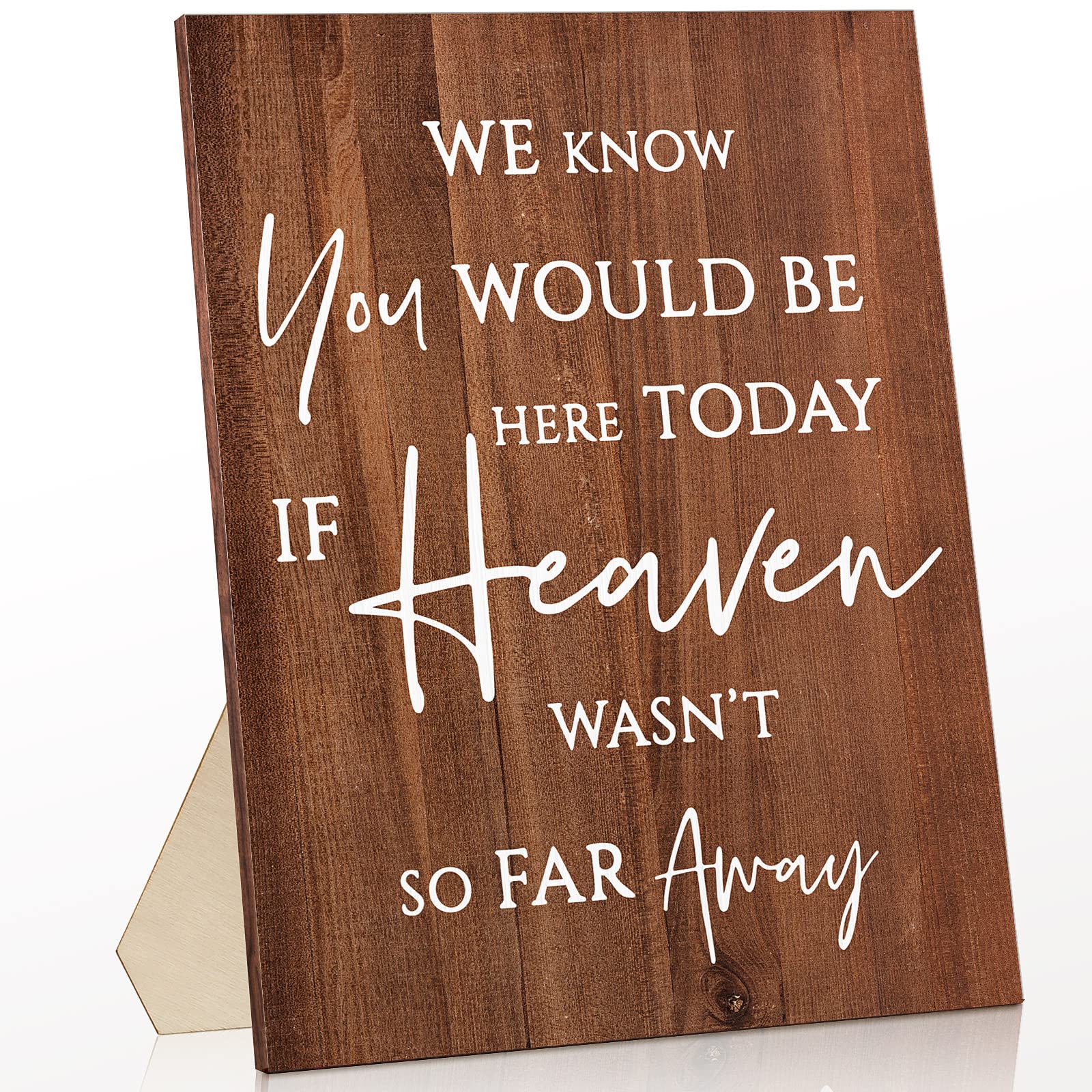 Memorial Table Sign for Wedding, We Know You Would Be Here Today If Heaven Wasnt So Far Away Wedding Sign, Wooden Wedding Decor