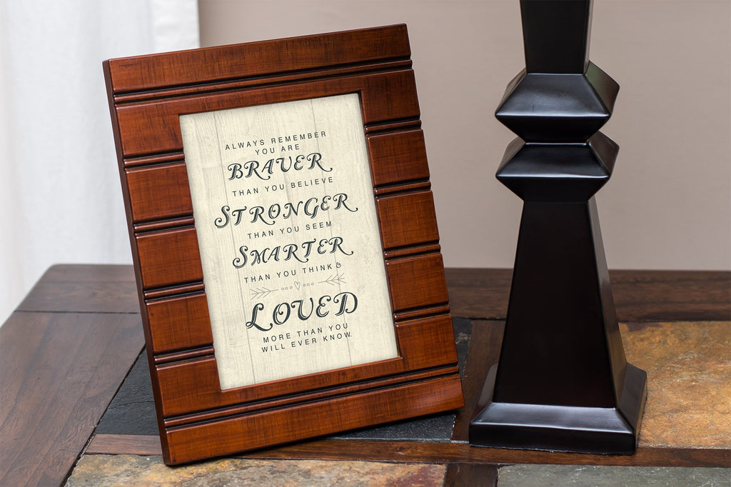 Cottage Garden You Are Braver, Stronger And Smarter Than You Know Wood Finish 8 X 10 Framed Wall Art Plaque