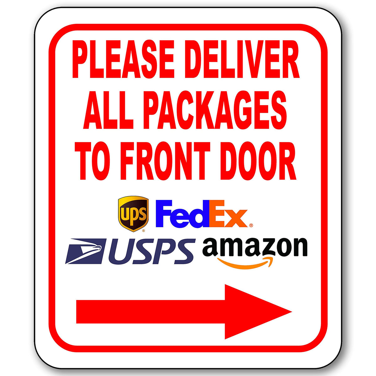 Please Deliver All Packages To Front Door Right Arrow Delivery Sign For Delivery Driver Delivery Instructions For My Packages Fr
