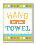 Stupell Home D  cor Hang Up Your Towel Colorful Bathroom Wall Plaque, 10 x 0.5 x 15, Proudly Made in USA