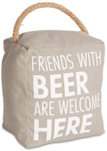 Pavilion - Friends With Beer Are Welcome Here - Tan Decorative Door Stopper - Beer Decor