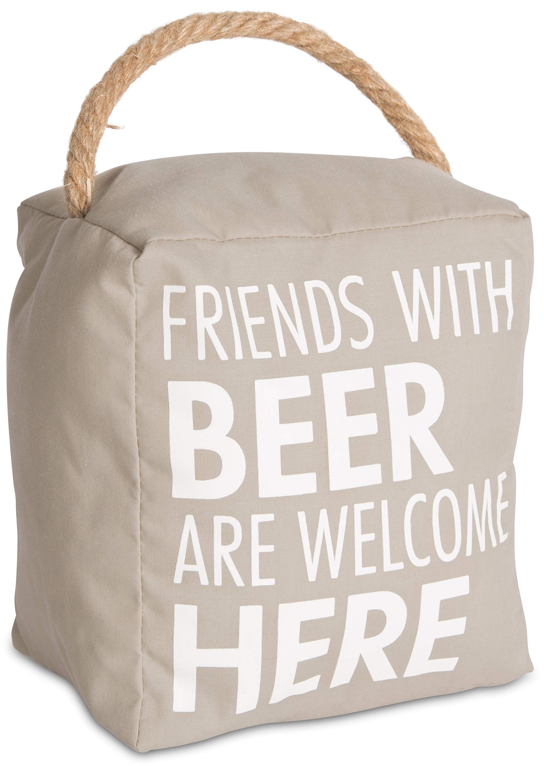 Pavilion - Friends With Beer Are Welcome Here - Tan Decorative Door Stopper - Beer Decor