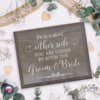 Lifesong Milestones Pick A Seat Not A Side Decorative Wedding Party Signs For Ceremony And Reception For Bride And Groom (8X10)