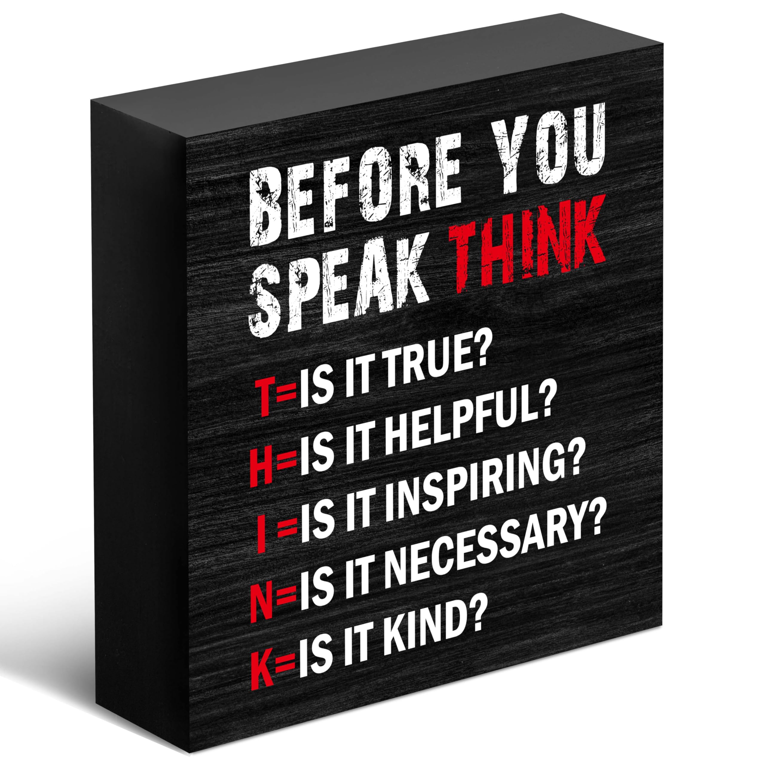 Motivational Desk Decoration, Think Before You Speak, Wooden Box Sign, Gifts for Friends, Colleagues, Inspirational Gifts, Home,