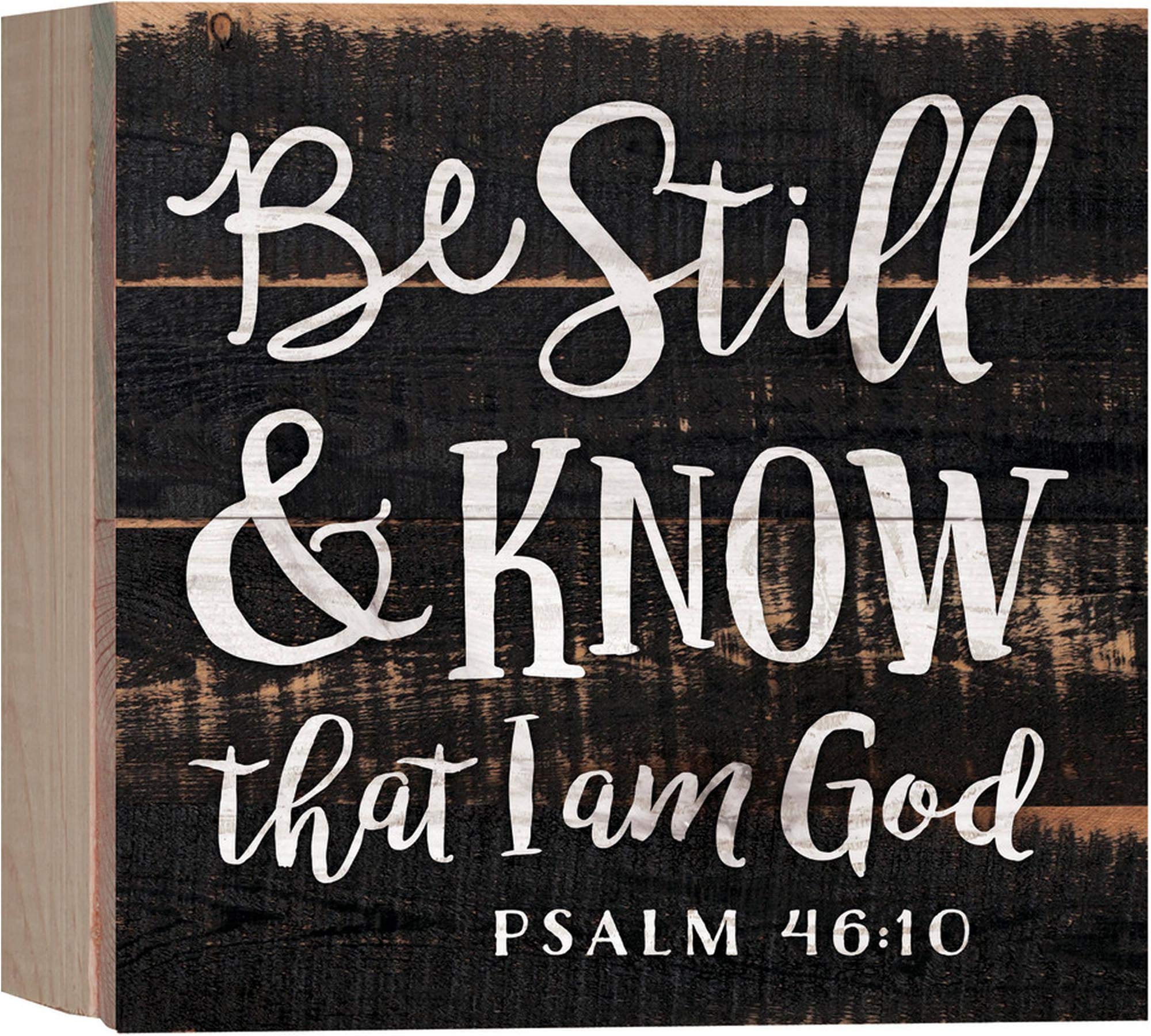 Be Still and Know I am God Black Distressed 7 x 7 Inch Solid Pine Wood Boxed Pallet Wall Plaque Sign