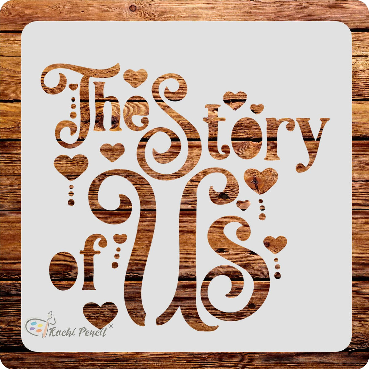 Kachi Pencil The Story of us Craft Stencil for Art and Painting, Size 6 x 6 inch Reusable Stencil for Painting, Fabric, Glass, W