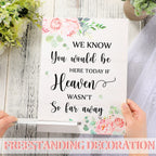 Blulu Wedding Memorial Sign Wooden Sign We Know You Would Be Here If Heaven Wasn'T So Far Away Memorial Rustic Table Sign For We