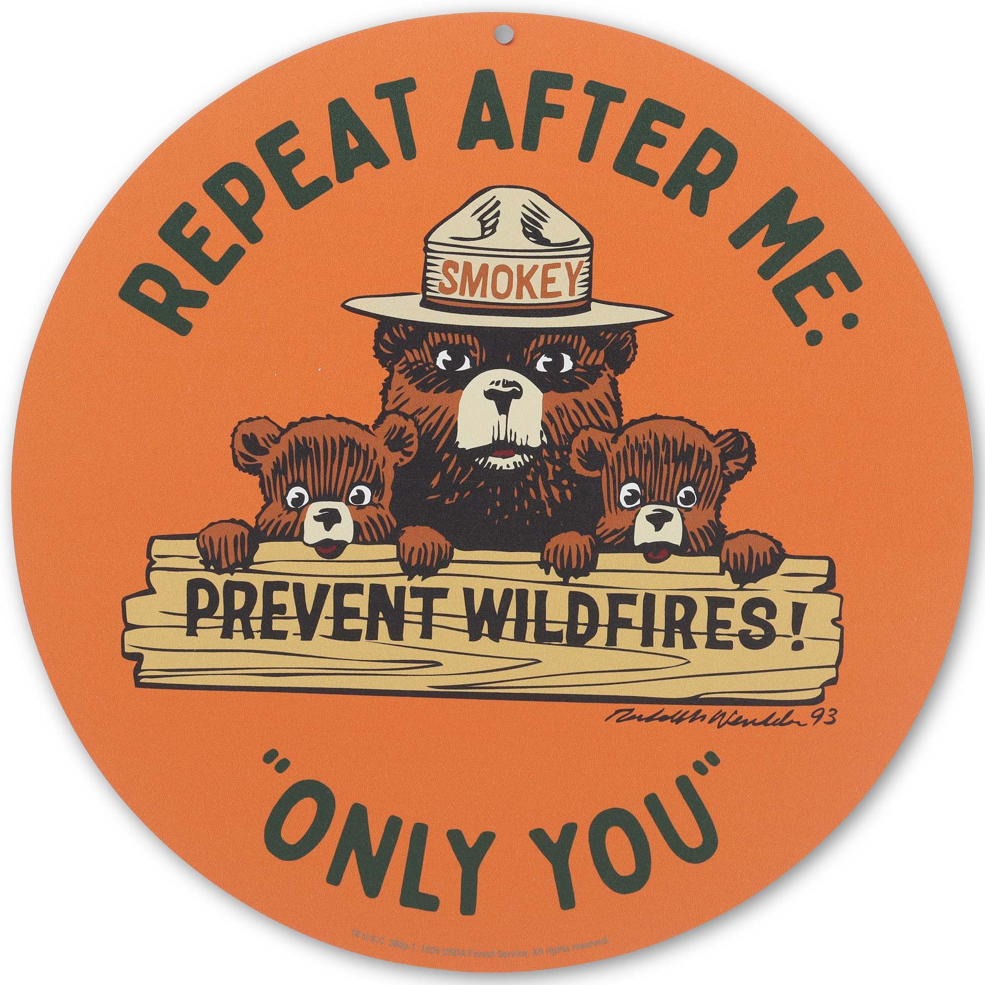Smokey Bear Repeat After Me Orange Round Metal Sign - Vintage Smokey Bear Wall Decor for Man Cave, Cabin or Garage