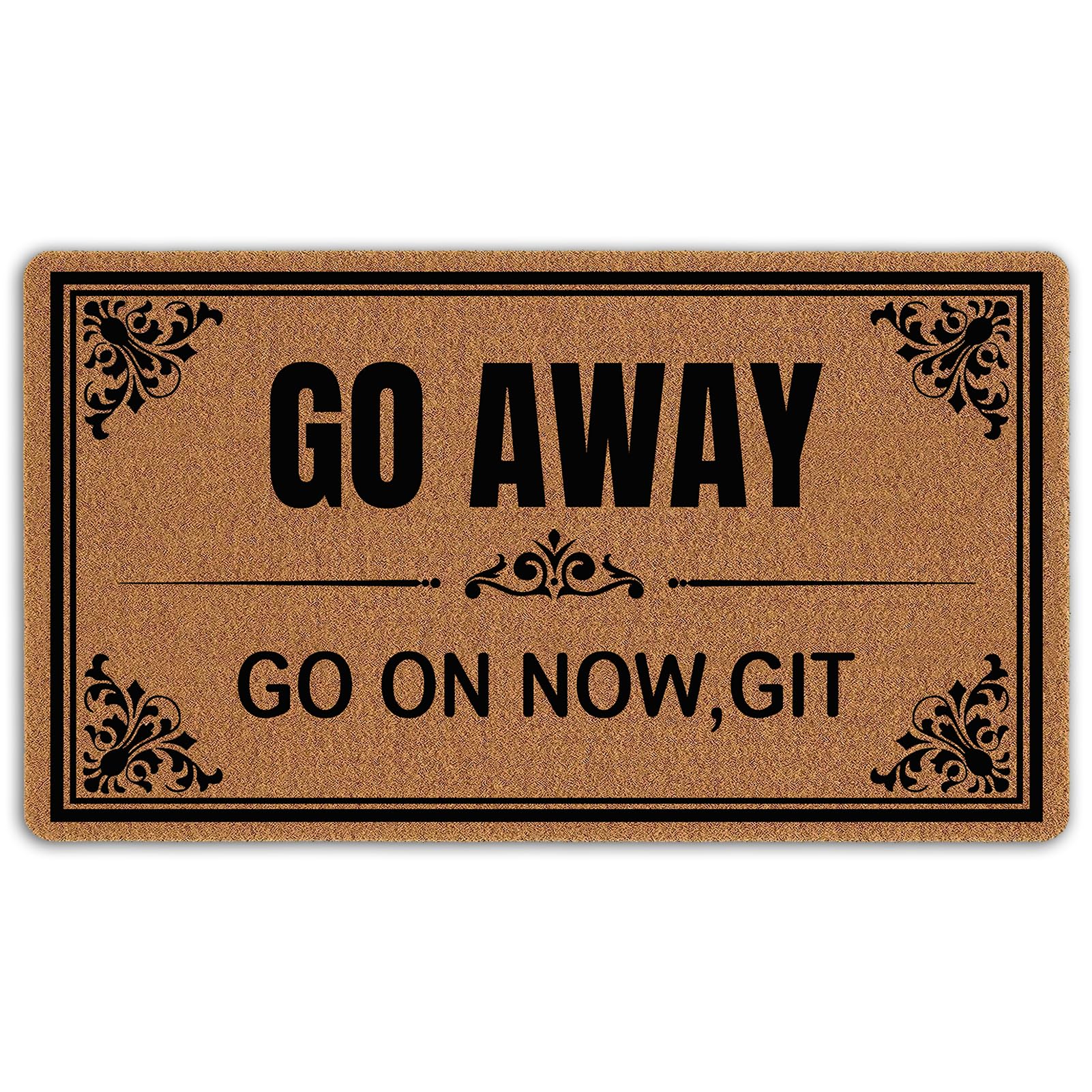 Go Away Go On Now Git 30'X17' Non-Slip Mat Welcome Mats Funny Doormats For Entrance Way Outdoors Indoor Washable Cute Holiday