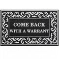 Lzuso Indoor Outdoor Door Mats Welcome Mat Come Back With A Warrant Door Mats Funny Front Mats With Non Slip Rubber Backing Dura