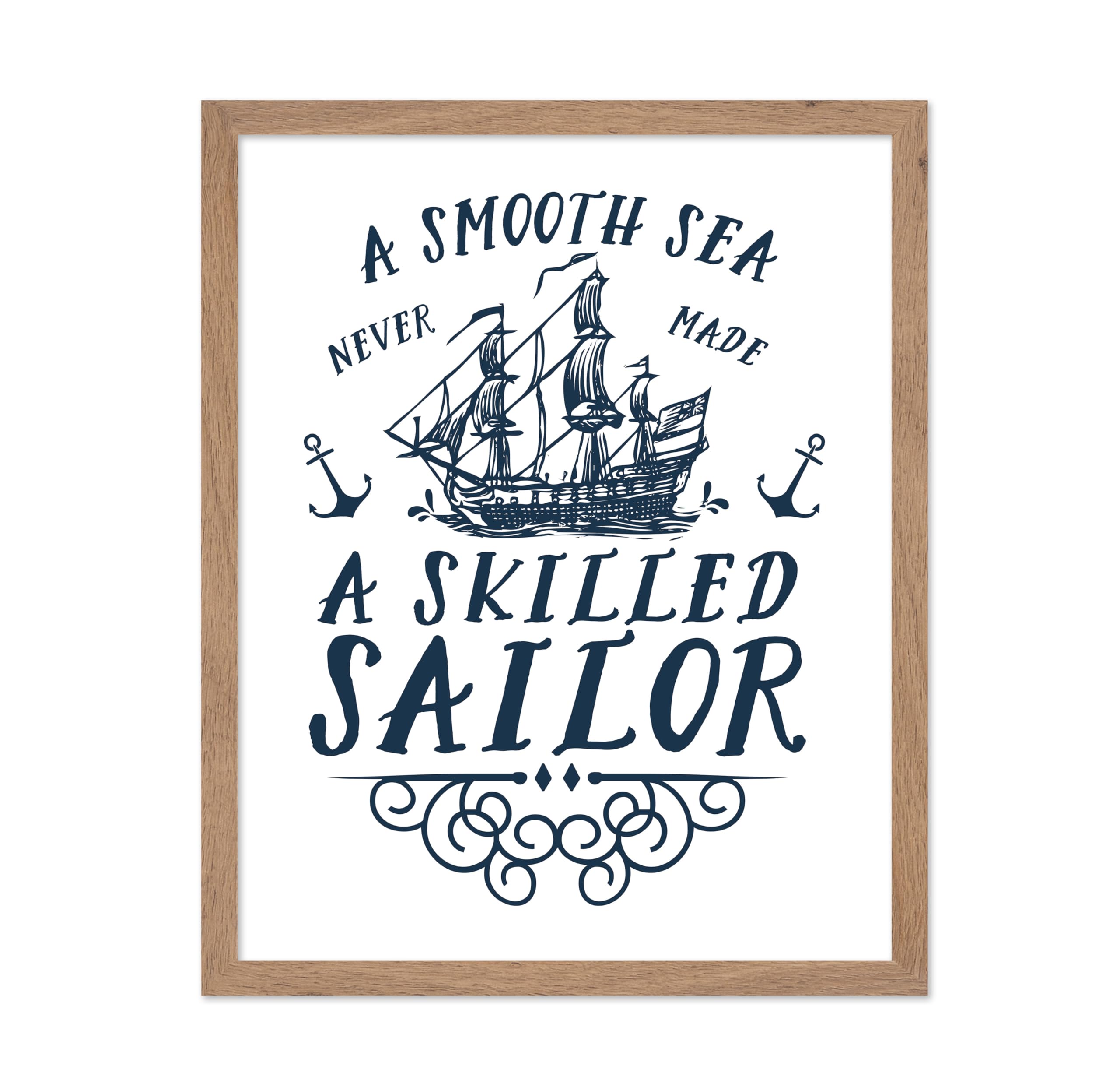 Poster Master Motivational Poster - Inspirational Print - Gift for Mariner, Friend - Smooth Sea Never Made Skilled Sailor, Nauti