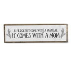 Mom Wood Signs (Medium - Wood And Metal, Life Doesnt Come With A Manual It Comes With A Mom)