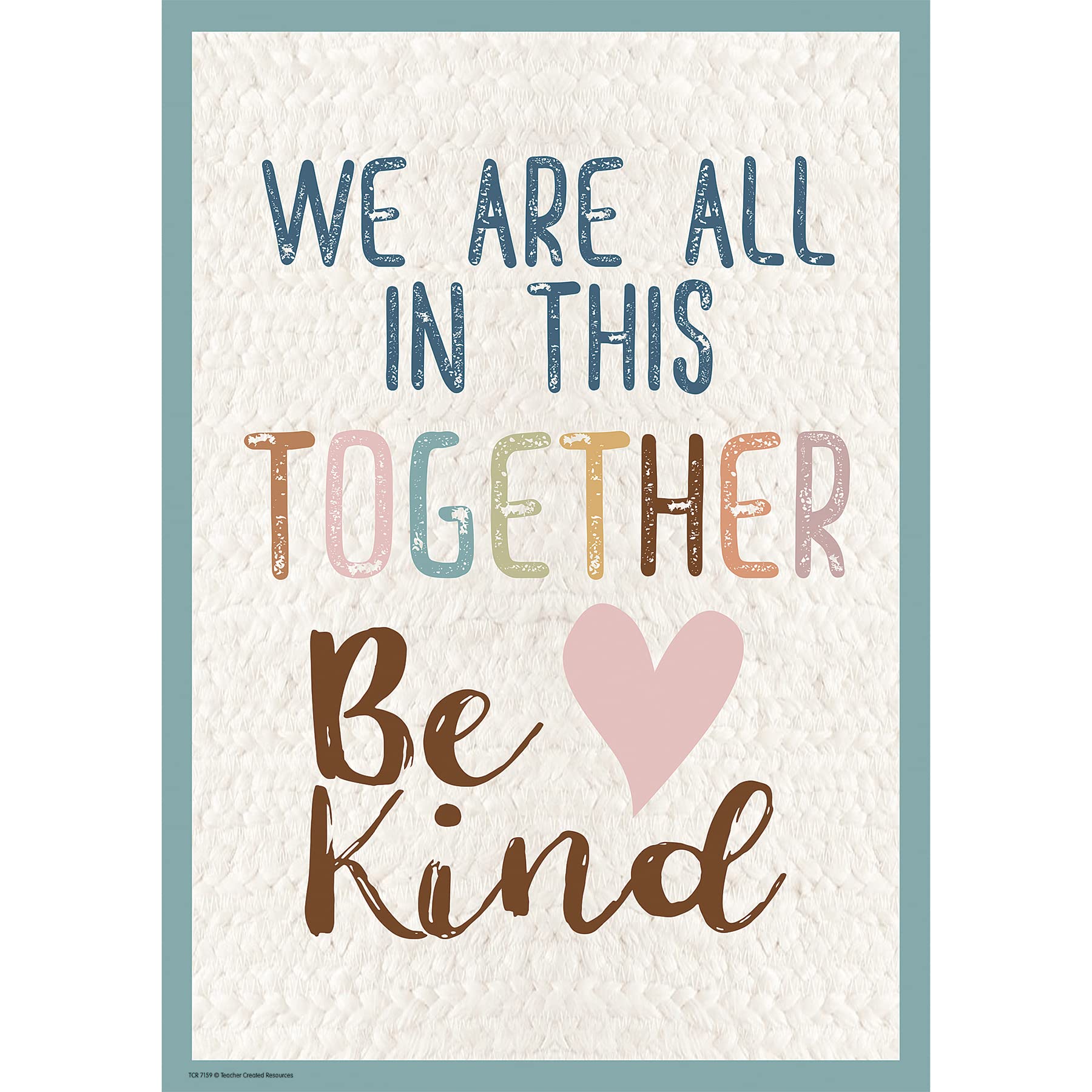 Teacher Created Resources Everyone is Welcome We are All in This Together Positive Poster