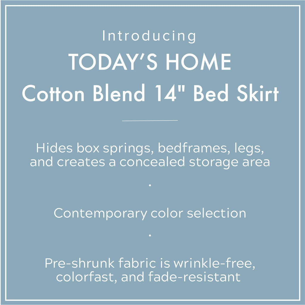 Today? Home Classic Tailored Bed Skirt Dust Ruffle, Cotton Blend Design, 14' Drop Length, Queen, White