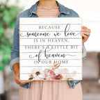 Simply Said, Inc Perfect Pallets Heaven Sign - Because Someone We Love Is In Heaven, There'S A Little Bit Of Heaven In Our Home