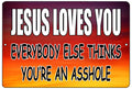 Rogue River Tactical Funny Sarcastic Metal Tin Sign Wall Decor Man Cave Bar Jesus Loves You