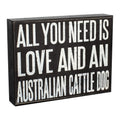 JennyGems Australian Cattle Dog Gifts, All You Need Is Love and an Australian Cattle Dog Wooden Sign, Shelf Decor and Wall Hangi