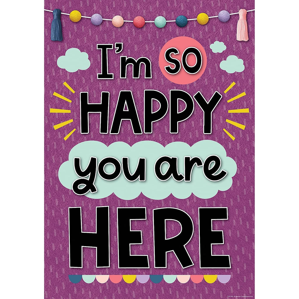 Teacher Created Resources Im So Happy You are Here Positive Poster