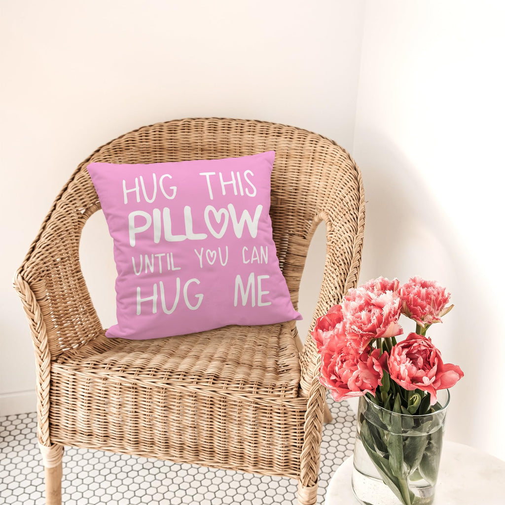 Sufamb Hug This Pillow Until You Can Hug Me Throw Pillow Covers Decor, 22'' X 22'' Pillow Case, Boyfriend Girlfriend Birthday Gi