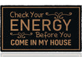 Check Your Energy Before You Come In My House 30'X17' Welcome Large Front Door Mat Outdoor Entrance Funny Merry Christmas Door