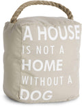 Pavilion - Open Door Decor 5' X 6' Tan Door Stopper 'A House Is Not A Home Without A Dog'