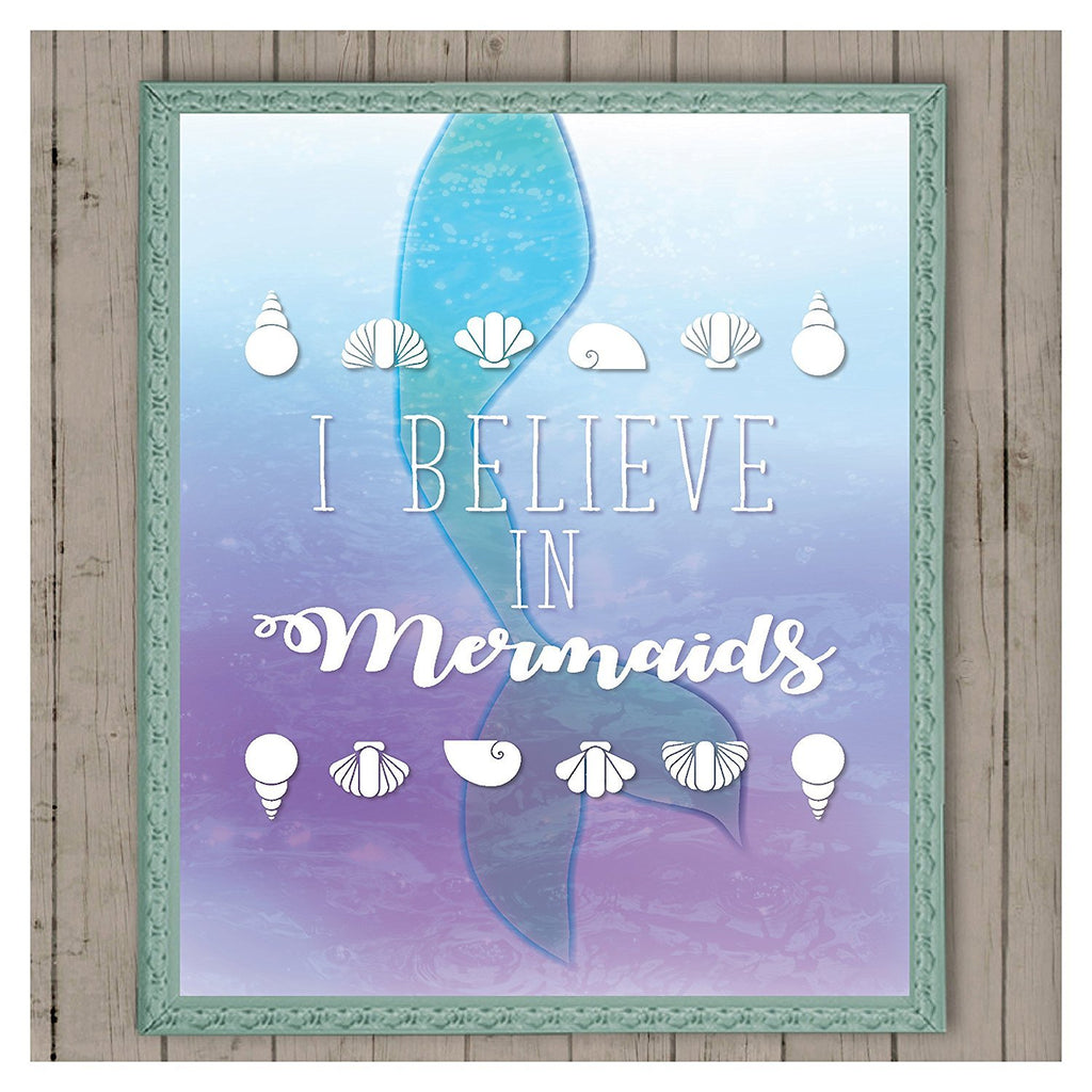 I Believe In Mermaids, 05X07 Inch Print, Girl Room Decor, Room Decor For Girls, Mermaid'S Decor, Kid'S Wall Print