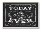 Stupell Home D  cor Best Day Ever Inspirational Chalkboard Look Wall Plaque, 10 x 0.5 x 15, Proudly Made in USA