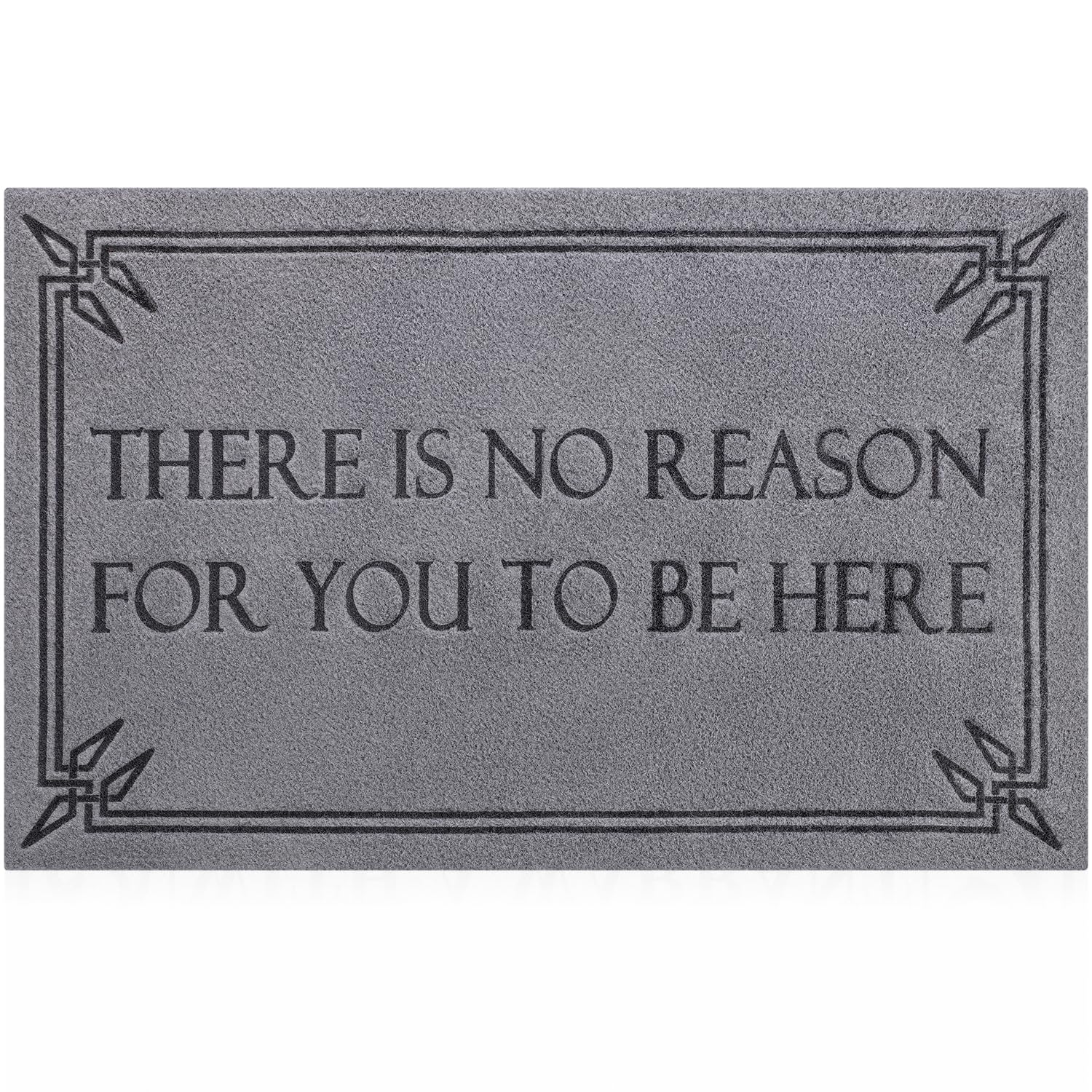 Front Door Mat Funny Welcome Mats Brown There Is No Reason For You To Be Here Mats Non Slip Durable Inside Outside Entryway Mats
