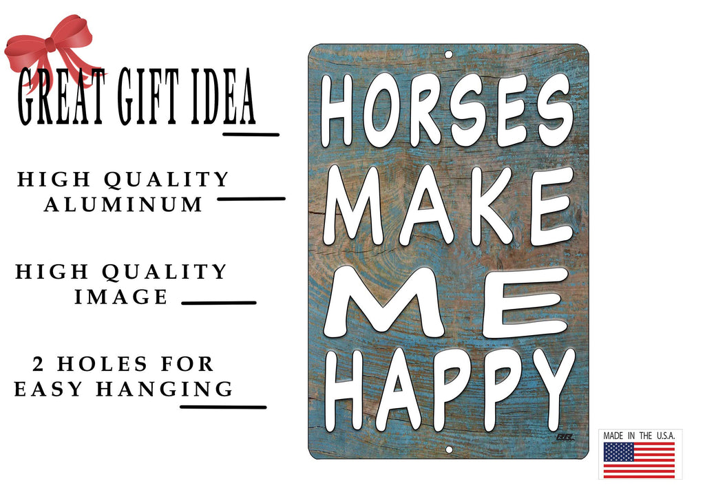 Rogue River Tactical Funny Horses Make Me Happy Metal Tin Sign Wall Decor Country Farm Ranch Decor