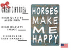 Rogue River Tactical Funny Horses Make Me Happy Metal Tin Sign Wall Decor Country Farm Ranch Decor