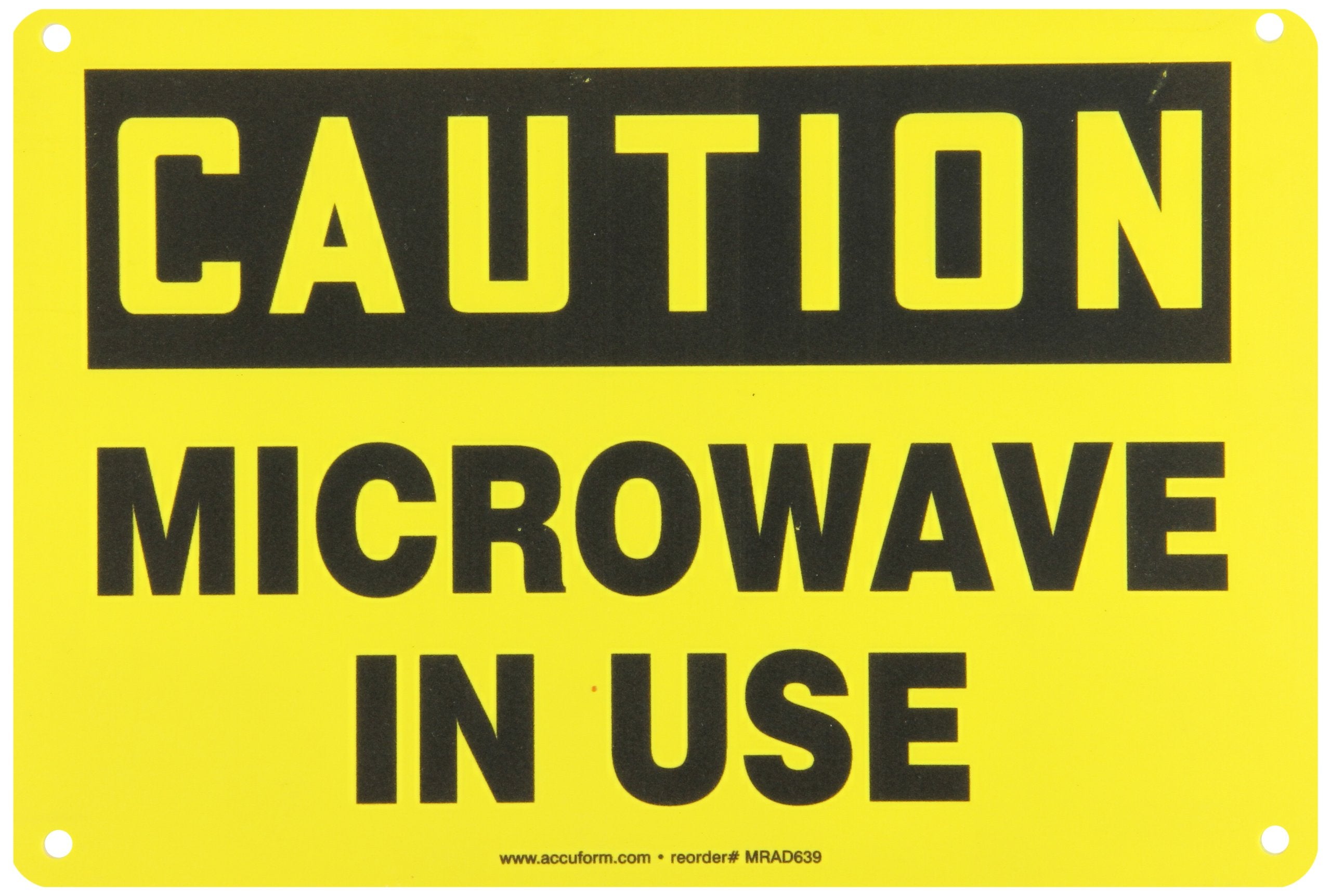 Accuform Mrad639Vp Plastic Safety Sign, Caution Microwave In Use', 7' Length X 10' Width X 0.055' Thickness, Black On Yellow