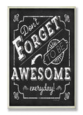 Stupell Home D  cor Be Awesome Inspirational Chalkboard Look Wall Plaque, 10 x 0.5 x 15, Proudly Made in USA