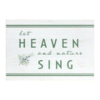 Heaven and Nature Sing Sign