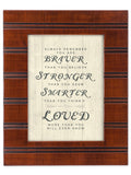 Cottage Garden You are Braver, Stronger and Smarter Than You Know Wood Finish 8 x 10 Framed Wall Art Plaque