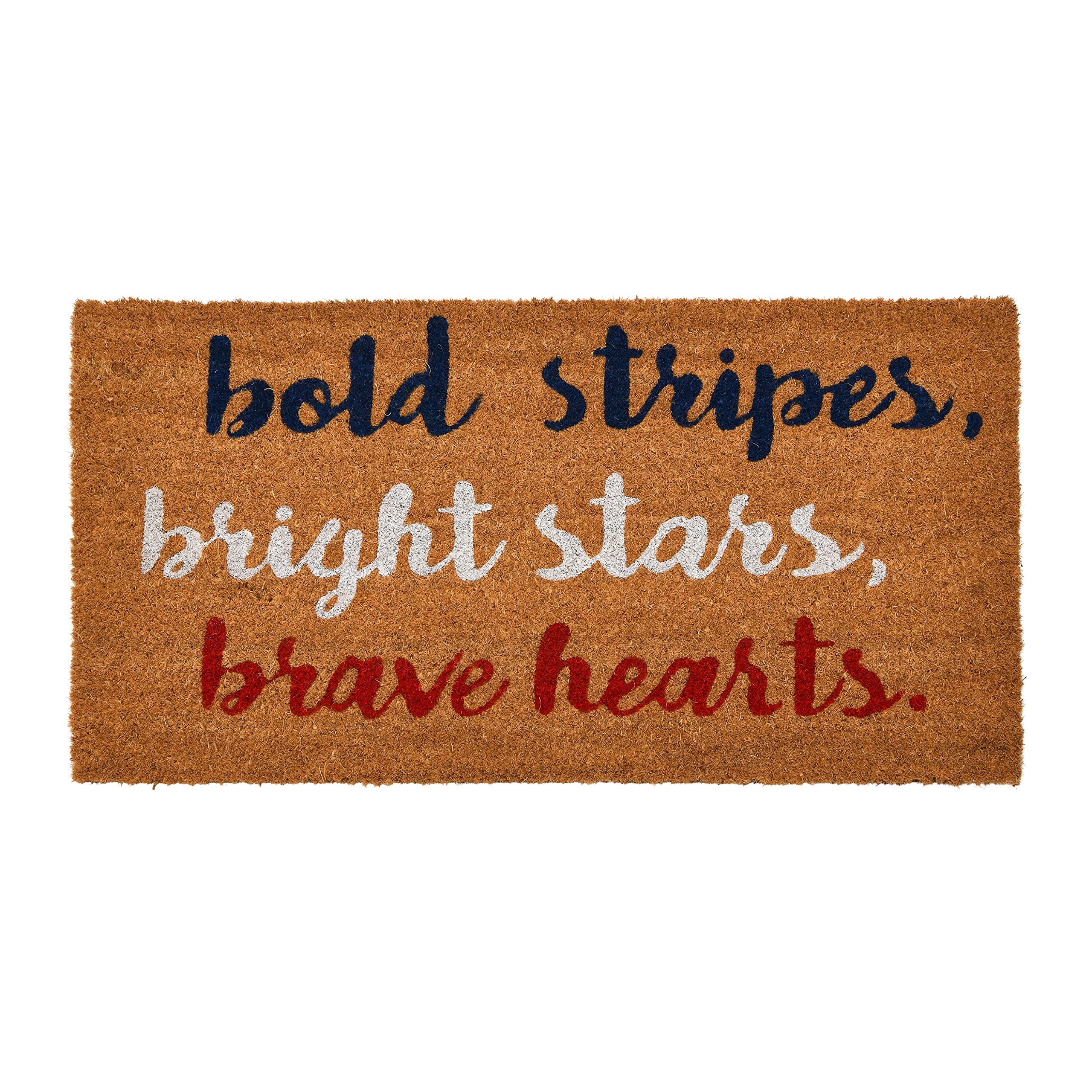 Creative Co-Op Coir Entry Doormat With Patriotic Message, 'Bold Stripes, Bright Stars, Brave Hearts' With Non-Slip Liner Backi