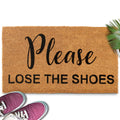 Please Lose The Shoes Funny Doormat 30X17 Inch, Lose The Shoes Welcome Mat, Shoes Off Doormat, Take Off Your Shoes Door Mat, Tak