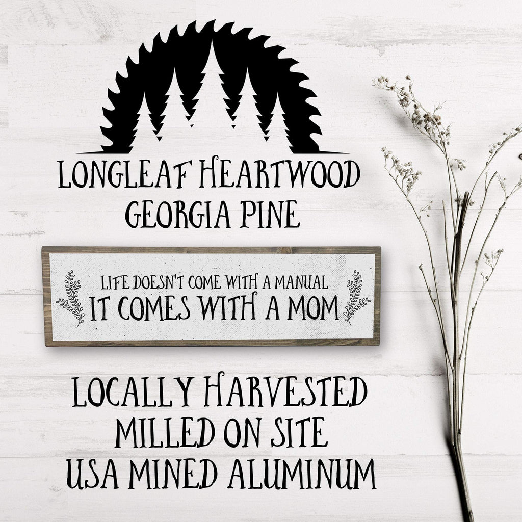 Mom Wood Signs (Medium - Wood And Metal, Life Doesnt Come With A Manual It Comes With A Mom)