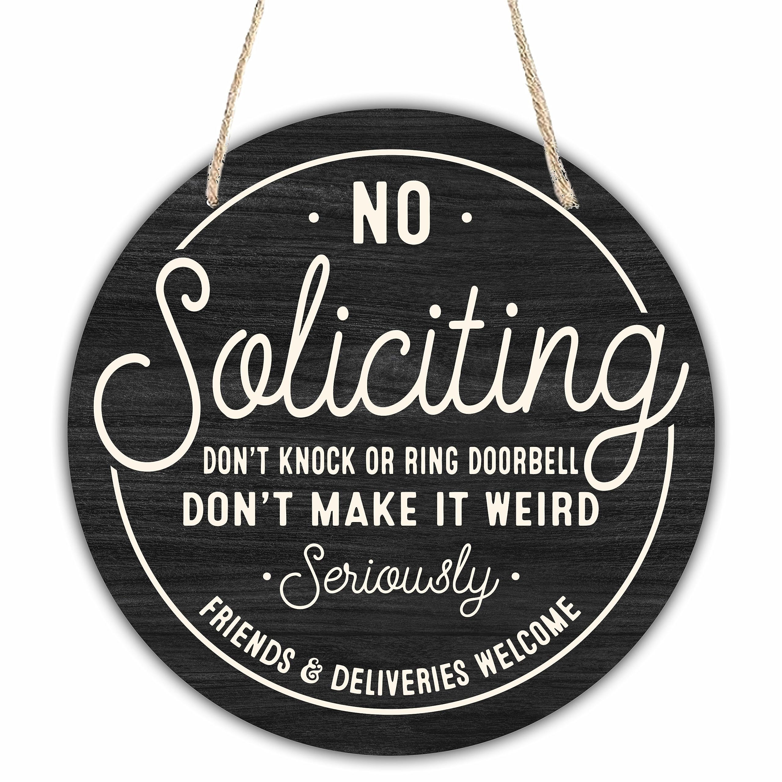 Wooden Sign for Front Door - No Soliciting, Dont knock or ring doorbell - 10 Black Retro House Welcome Sign, Funny Round Wood H