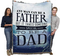 Pure Country Weavers Takes Someone Special To Be A Dad Blanket Mountains - Gift Tapestry Throw Woven From Cotton - Made In The U