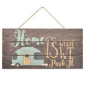 MRC Wood Products Home is Where We Park It Wooden Plank Sign 5x10
