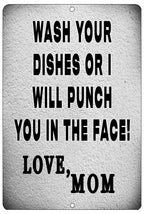Rogue River Tactical Funny Kitchen Metal Tin Sign, 12x8 Inch, Wall Home D  cor- Bar Wash Your Dishes Signed MOM