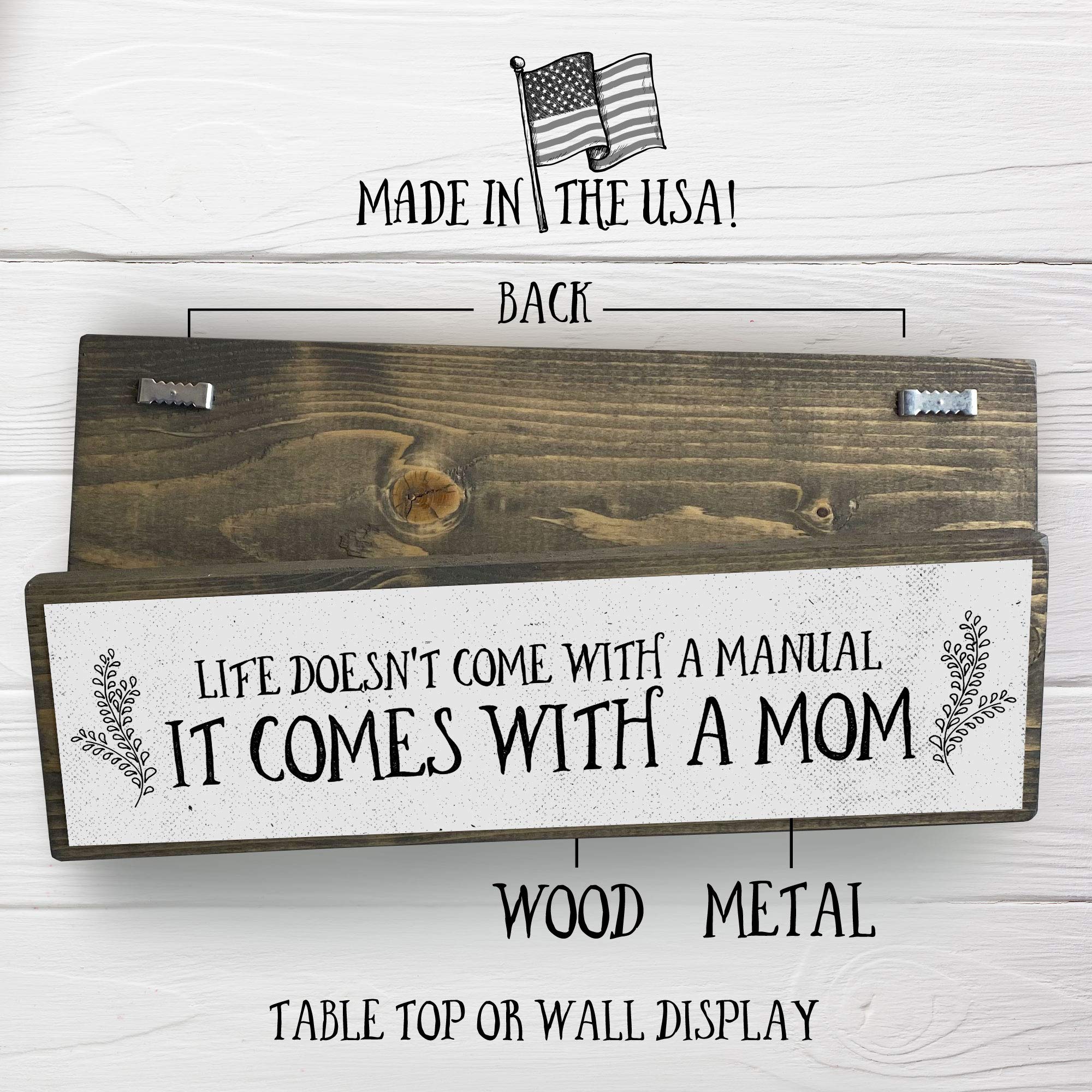 Mom Wood Signs (Medium - Wood And Metal, Life Doesnt Come With A Manual It Comes With A Mom)