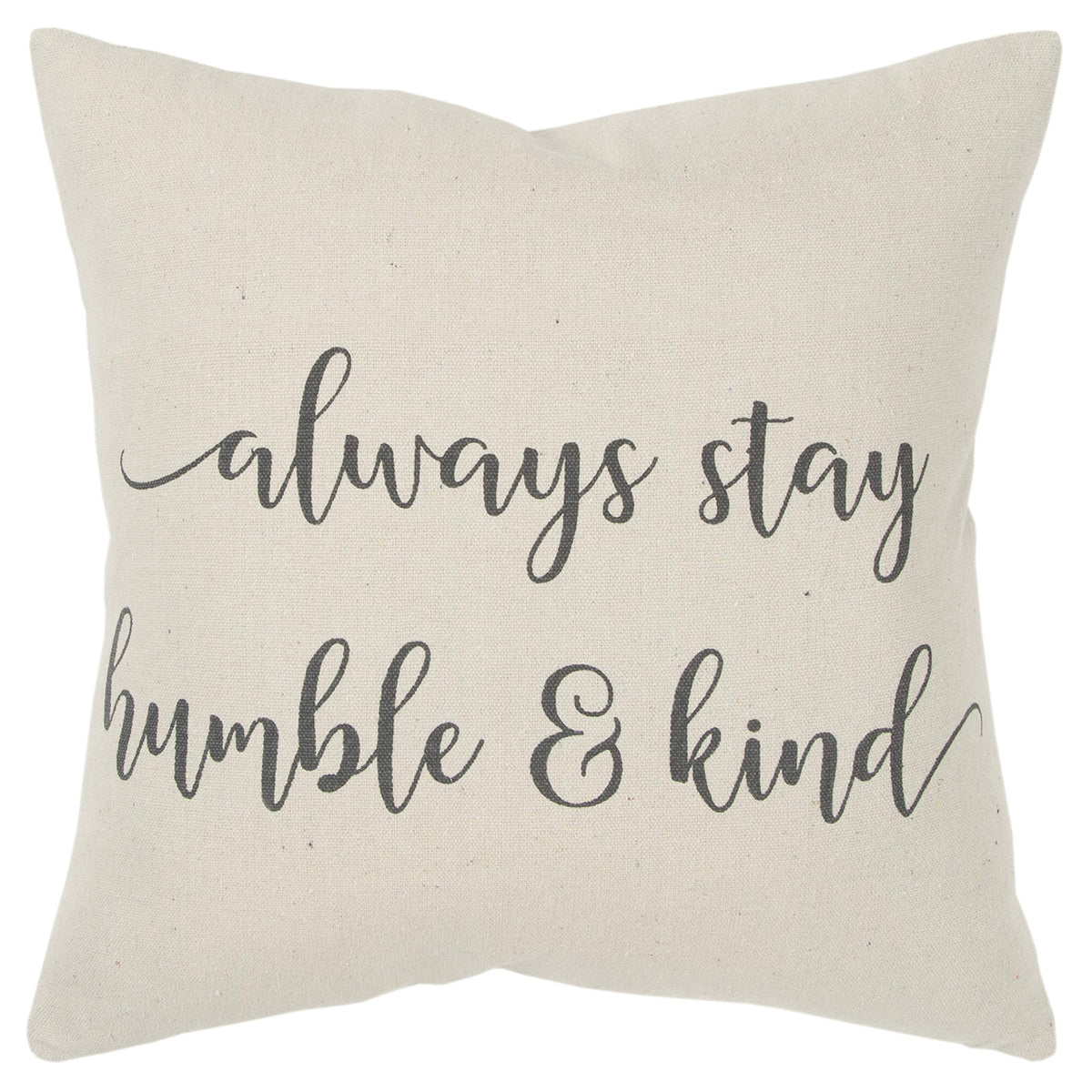 Rizzy Home &quot; Always Stay Humble & Kind Down Filled Pillow